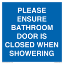 please-ensure-bathroom-door-is-closed-when-showering~